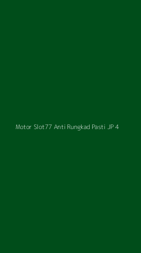Tampilan Antarmuka Aplikasi Motor Slot77 Anti Rungkad Pasti Jp - 4