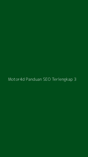 Tampilan Antarmuka Aplikasi Motor4d Panduan Seo Terlengkap - 3