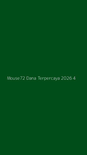 Tampilan Antarmuka Aplikasi Mouse72 Dana Terpercaya 2026 - 4