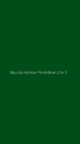 Tampilan Antarmuka Aplikasi Mpo Aja Aplikasi Pendidikan Lite - 3