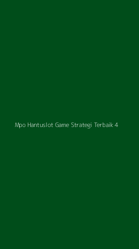 Tampilan Antarmuka Aplikasi Mpo Hantuslot Game Strategi Terbaik - 4