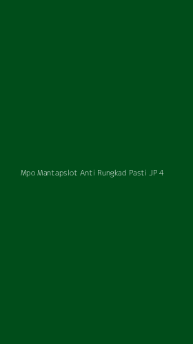 Tampilan Antarmuka Aplikasi Mpo Mantapslot Anti Rungkad Pasti Jp - 4