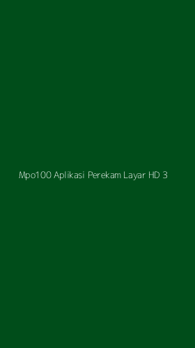 Tampilan Antarmuka Aplikasi Mpo100 Aplikasi Perekam Layar Hd - 3