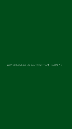 Tampilan Antarmuka Aplikasi Mpo100 Com Link Login Alternatif Anti Nawala - 3
