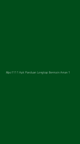 Tampilan Antarmuka Aplikasi Mpo1111 Apk Panduan Lengkap Bermain Aman - 1