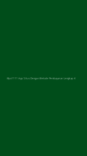 Tampilan Antarmuka Aplikasi Mpo1111 App Situs Dengan Metode Pembayaran Lengkap - 4