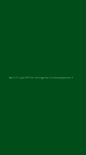 Tampilan Antarmuka Aplikasi Mpo1111 Login Rtp Slot Tertinggi Hari Ini Gampang Maxwin - 3
