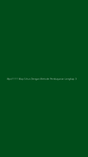 Tampilan Antarmuka Aplikasi Mpo1111 Wap Situs Dengan Metode Pembayaran Lengkap - 3