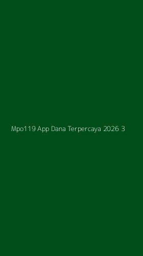 Tampilan Antarmuka Aplikasi Mpo119 App Dana Terpercaya 2026 - 3
