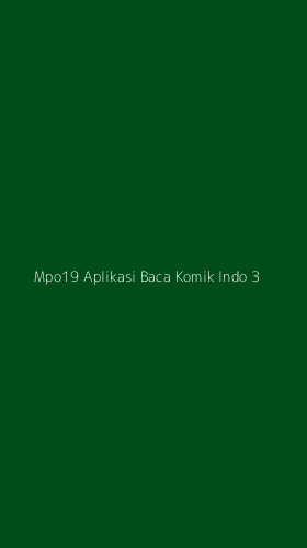 Tampilan Antarmuka Aplikasi Mpo19 Aplikasi Baca Komik Indo - 3