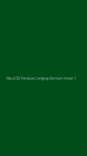 Tampilan Antarmuka Aplikasi Mpo200 Panduan Lengkap Bermain Aman - 1