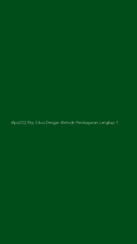 Tampilan Antarmuka Aplikasi Mpo202 Rtp Situs Dengan Metode Pembayaran Lengkap - 1
