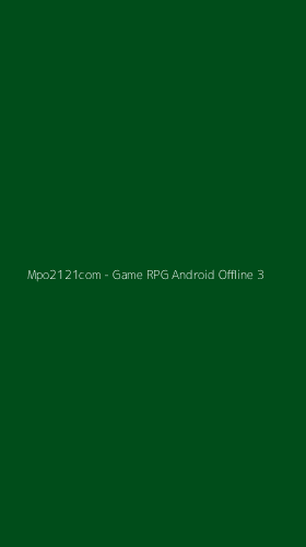 Tampilan Antarmuka Aplikasi Mpo2121com - Game RPG Android Offline - 3