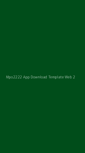 Tampilan Antarmuka Aplikasi Mpo2222 App Download Template Web - 2