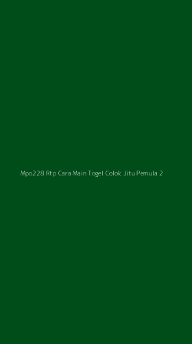 Tampilan Antarmuka Aplikasi Mpo228 Rtp Cara Main Togel Colok Jitu Pemula - 2