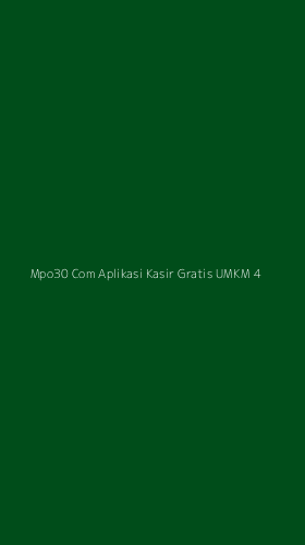 Tampilan Antarmuka Aplikasi Mpo30 Com Aplikasi Kasir Gratis Umkm - 4