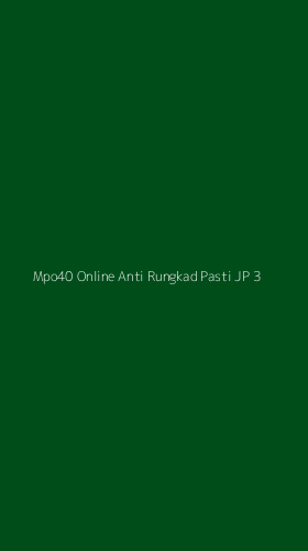 Tampilan Antarmuka Aplikasi Mpo40 Online Anti Rungkad Pasti Jp - 3