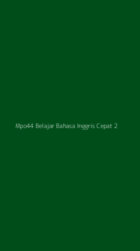 Tampilan Antarmuka Aplikasi Mpo44 Belajar Bahasa Inggris Cepat - 2
