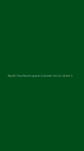 Tampilan Antarmuka Aplikasi Mpo45 Situs Resmi Layanan Customer Service 24jam - 3