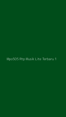 Tampilan Antarmuka Aplikasi Mpo505 Rtp Musik Lite Terbaru - 1