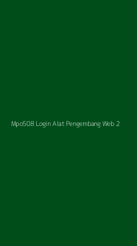 Tampilan Antarmuka Aplikasi Mpo508 Login Alat Pengembang Web - 2