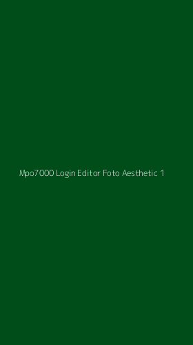 Tampilan Antarmuka Aplikasi Mpo7000 Login Editor Foto Aesthetic - 1