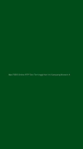 Tampilan Antarmuka Aplikasi Mpo7000 Online Rtp Slot Tertinggi Hari Ini Gampang Maxwin - 4