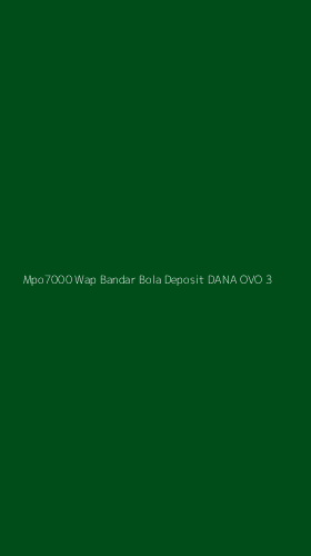 Tampilan Antarmuka Aplikasi Mpo7000 Wap Bandar Bola Deposit Dana Ovo - 3