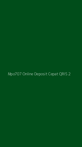 Tampilan Antarmuka Aplikasi Mpo707 Online Deposit Cepat Qris - 2