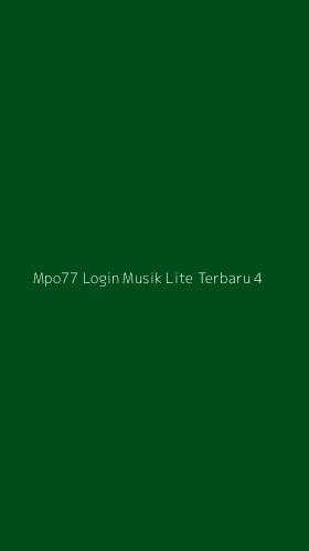 Tampilan Antarmuka Aplikasi Mpo77 Login Musik Lite Terbaru - 4