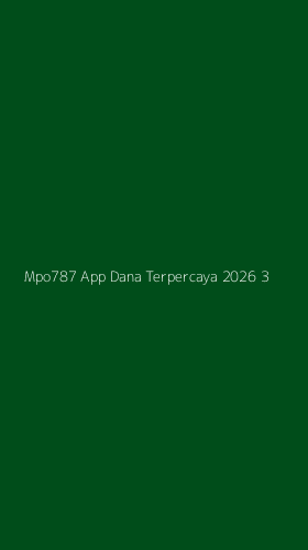 Tampilan Antarmuka Aplikasi Mpo787 App Dana Terpercaya 2026 - 3
