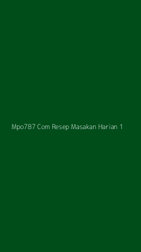 Tampilan Antarmuka Aplikasi Mpo787 Com Resep Masakan Harian - 1