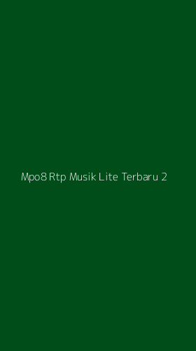 Tampilan Antarmuka Aplikasi Mpo8 Rtp Musik Lite Terbaru - 2