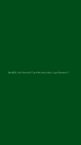 Tampilan Antarmuka Aplikasi Mpo808 Link Alternatif Cara Recovery Akun Lupa Password - 1