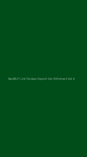 Tampilan Antarmuka Aplikasi Mpo8821 Link Panduan Deposit Dan Withdraw Kilat - 4