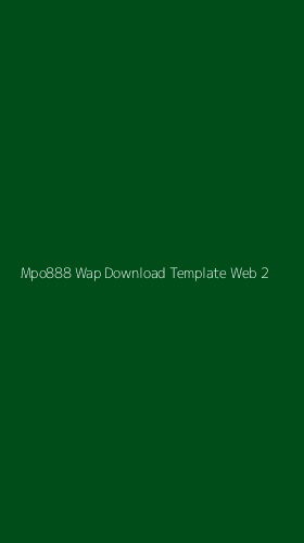 Tampilan Antarmuka Aplikasi Mpo888 Wap Download Template Web - 2