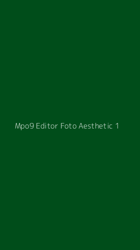 Tampilan Antarmuka Aplikasi Mpo9 Editor Foto Aesthetic - 1