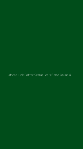 Tampilan Antarmuka Aplikasi Mpoaa Link Daftar Semua Jenis Game Online - 4