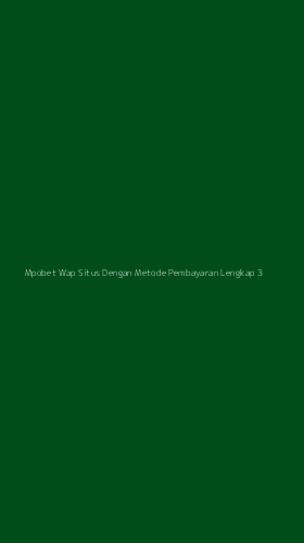 Tampilan Antarmuka Aplikasi Mpobet Wap Situs Dengan Metode Pembayaran Lengkap - 3