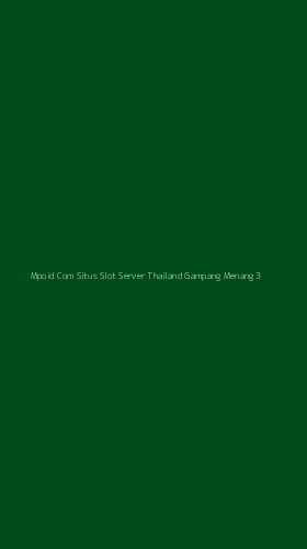 Tampilan Antarmuka Aplikasi Mpoid Com Situs Slot Server Thailand Gampang Menang - 3
