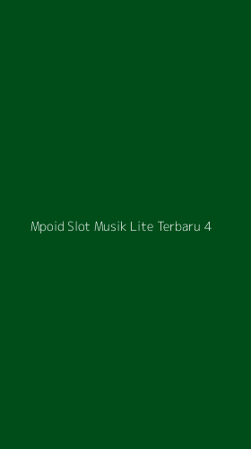 Tampilan Antarmuka Aplikasi Mpoid Slot Musik Lite Terbaru - 4