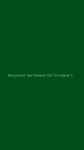 Tampilan Antarmuka Aplikasi Mpojackpot App Panduan Seo Terlengkap - 3