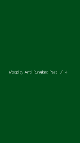 Tampilan Antarmuka Aplikasi Mscplay Anti Rungkad Pasti Jp - 4