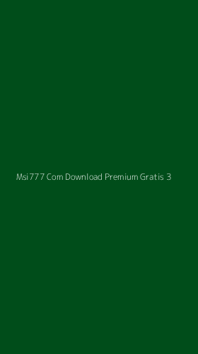 Tampilan Antarmuka Aplikasi Msi777 Com Download Premium Gratis - 3