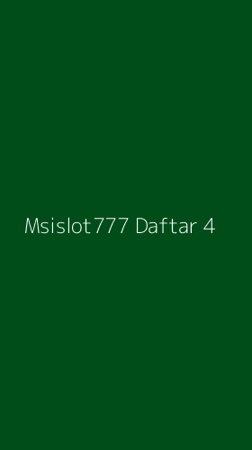 Tampilan Antarmuka Aplikasi Msislot777 Daftar - 4