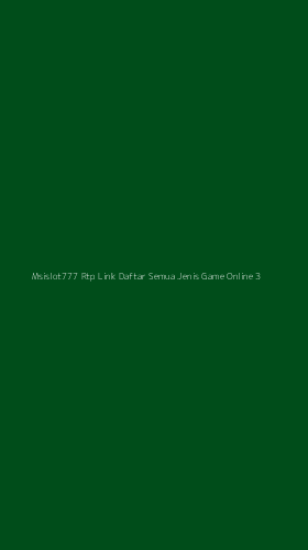 Tampilan Antarmuka Aplikasi Msislot777 Rtp Link Daftar Semua Jenis Game Online - 3