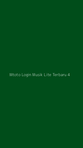 Tampilan Antarmuka Aplikasi Mtoto Login Musik Lite Terbaru - 4