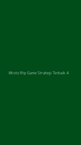 Tampilan Antarmuka Aplikasi Mtoto Rtp Game Strategi Terbaik - 4