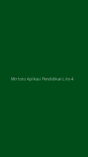 Tampilan Antarmuka Aplikasi Mtrtoto Aplikasi Pendidikan Lite - 4