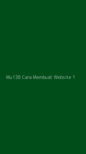 Tampilan Antarmuka Aplikasi Mu138 Cara Membuat Website - 1